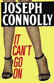 Joseph Connolly: It can't go on