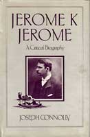 Joseph Connolly: Jerome K Jerome
