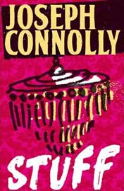 Joseph Connolly: Stuff